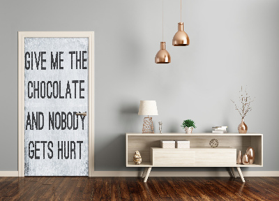Papel de parede em porta Me dê um pouco de chocolate