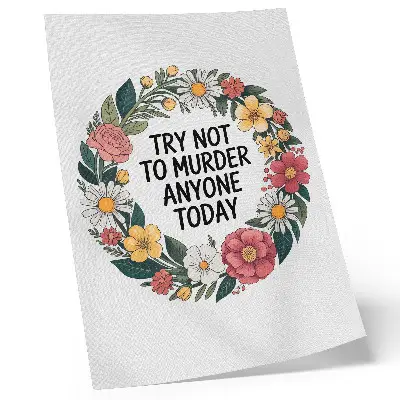 Impressão em tela com uma coroa de flores e inscrição engraçada